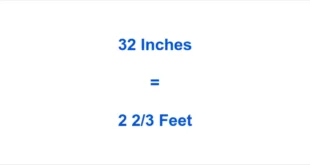 Look out for 32 inches to feet