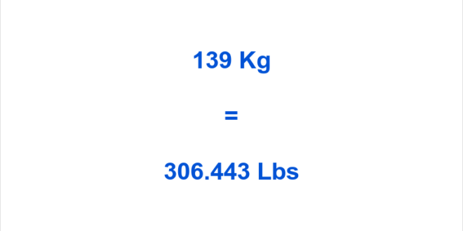 139 kg to lbs